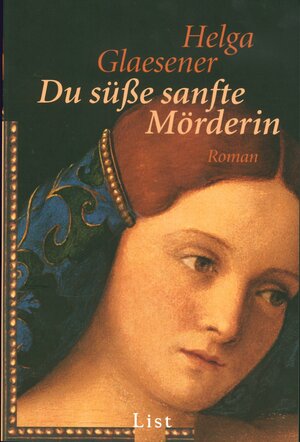 Buchcover Du süße sanfte Mörderin | Helga Glaesener | EAN 9783843704960 | ISBN 3-8437-0496-1 | ISBN 978-3-8437-0496-0