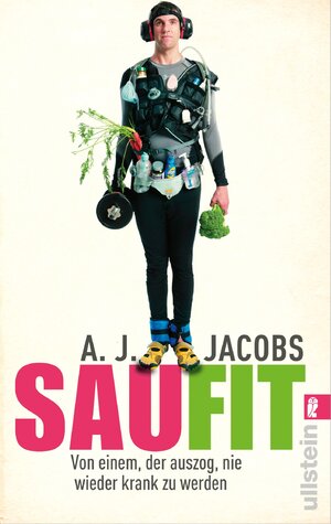 Buchcover Saufit | A. J. Jacobs | EAN 9783843705325 | ISBN 3-8437-0532-1 | ISBN 978-3-8437-0532-5