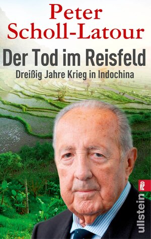 Buchcover Der Tod im Reisfeld | Peter Scholl-Latour | EAN 9783843705554 | ISBN 3-8437-0555-0 | ISBN 978-3-8437-0555-4