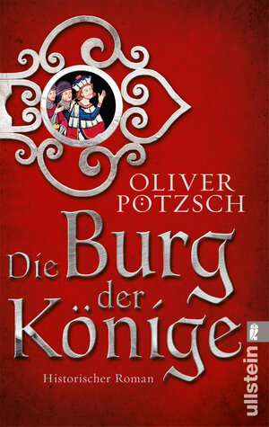 Buchcover Die Burg der Könige | Oliver Pötzsch | EAN 9783843706063 | ISBN 3-8437-0606-9 | ISBN 978-3-8437-0606-3