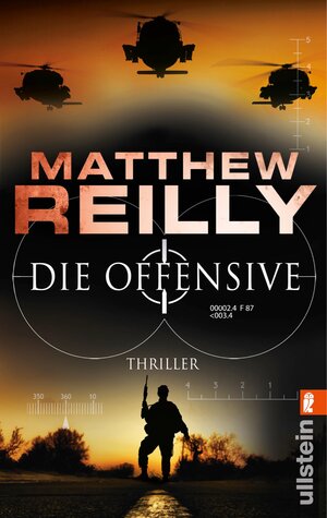 Buchcover Die Offensive | Matthew Reilly | EAN 9783843706513 | ISBN 3-8437-0651-4 | ISBN 978-3-8437-0651-3