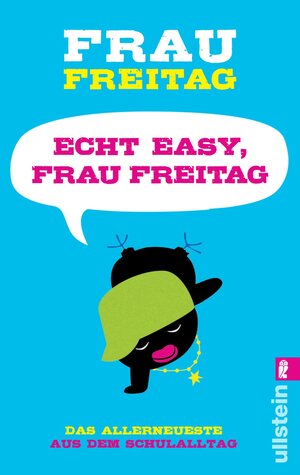 Buchcover Echt easy, Frau Freitag! | Frau Freitag | EAN 9783843706612 | ISBN 3-8437-0661-1 | ISBN 978-3-8437-0661-2