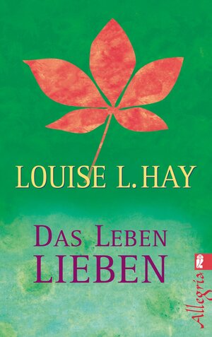 Buchcover Das Leben lieben | Louise Hay | EAN 9783843708104 | ISBN 3-8437-0810-X | ISBN 978-3-8437-0810-4
