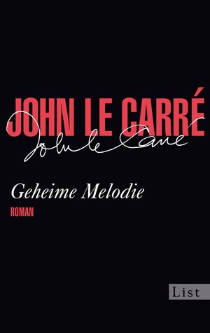 Buchcover Geheime Melodie | John le Carré | EAN 9783843708470 | ISBN 3-8437-0847-9 | ISBN 978-3-8437-0847-0