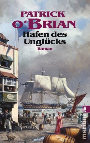 Buchcover Hafen des Unglücks | Patrick O'Brian | EAN 9783843708845 | ISBN 3-8437-0884-3 | ISBN 978-3-8437-0884-5