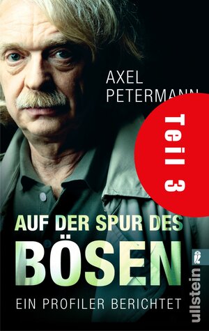 Buchcover Auf der Spur des Bösen (Teil 3) | Axel Petermann | EAN 9783843709002 | ISBN 3-8437-0900-9 | ISBN 978-3-8437-0900-2
