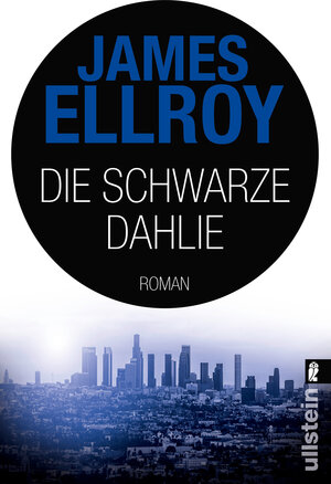 Buchcover Black Dahlia - Die schwarze Dahlie | James Ellroy | EAN 9783843710220 | ISBN 3-8437-1022-8 | ISBN 978-3-8437-1022-0