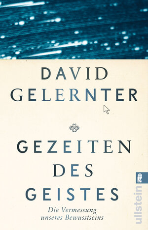 Buchcover Gezeiten des Geistes | David Gelernter | EAN 9783843713139 | ISBN 3-8437-1313-8 | ISBN 978-3-8437-1313-9