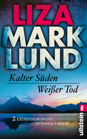 Buchcover Kalter Süden / Weißer Tod | Liza Marklund | EAN 9783843713481 | ISBN 3-8437-1348-0 | ISBN 978-3-8437-1348-1