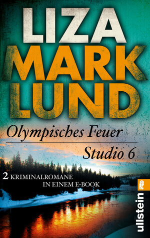 Buchcover Olympisches Feuer / Studio 6 | Liza Marklund | EAN 9783843713498 | ISBN 3-8437-1349-9 | ISBN 978-3-8437-1349-8