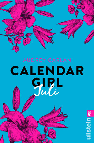 Buchcover Calendar Girl Juli | Audrey Carlan | EAN 9783843713573 | ISBN 3-8437-1357-X | ISBN 978-3-8437-1357-3