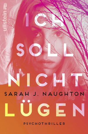 Buchcover Ich soll nicht lügen | Sarah J. Naughton | EAN 9783843715942 | ISBN 3-8437-1594-7 | ISBN 978-3-8437-1594-2