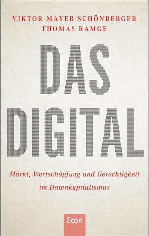 Buchcover Das Digital / Ullstein eBooks | Thomas Ramge, Viktor Mayer-Schönberger | EAN 9783843716093 | ISBN 3-8437-1609-9 | ISBN 978-3-8437-1609-3