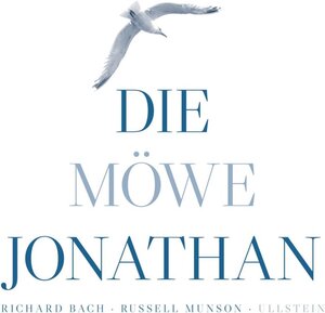 Buchcover Die Möwe Jonathan / Ullstein eBooks | Richard Bach | EAN 9783843717168 | ISBN 3-8437-1716-8 | ISBN 978-3-8437-1716-8