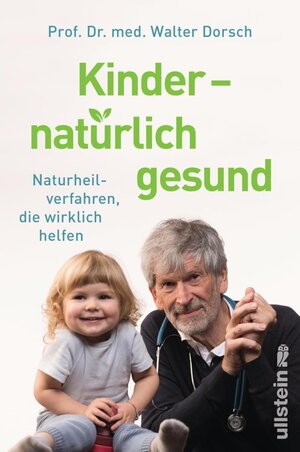 Buchcover Kinder - natürlich gesund / Ullstein eBooks | Walter Dorsch | EAN 9783843717588 | ISBN 3-8437-1758-3 | ISBN 978-3-8437-1758-8