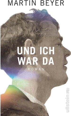 Buchcover Und ich war da / Ullstein eBooks | Martin Beyer | EAN 9783843721660 | ISBN 3-8437-2166-1 | ISBN 978-3-8437-2166-0