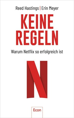 Buchcover Keine Regeln | Erin Meyer, Reed Hastings | EAN 9783843722681 | ISBN 3-8437-2268-4 | ISBN 978-3-8437-2268-1