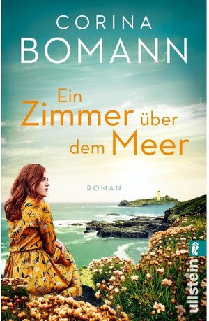 Buchcover Ein Zimmer über dem Meer / Ullstein-Bücher, Allgemeine Reihe | Corina Bomann | EAN 9783843725866 | ISBN 3-8437-2586-1 | ISBN 978-3-8437-2586-6