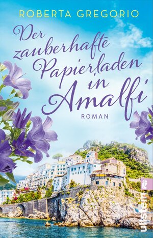 Buchcover Der zauberhafte Papierladen in Amalfi | Roberta Gregorio | EAN 9783843727914 | ISBN 3-8437-2791-0 | ISBN 978-3-8437-2791-4