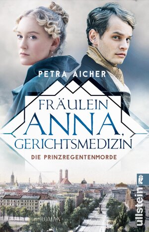 Buchcover Fräulein Anna, Gerichtsmedizin (Die Gerichtsärztin 1) | Petra Aicher | EAN 9783843728119 | ISBN 3-8437-2811-9 | ISBN 978-3-8437-2811-9