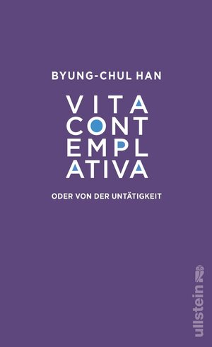 Buchcover Vita contemplativa | Byung-Chul Han | EAN 9783843728478 | ISBN 3-8437-2847-X | ISBN 978-3-8437-2847-8
