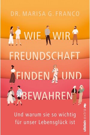 Buchcover Wie wir Freundschaft finden und bewahren  | EAN 9783843729697 | ISBN 3-8437-2969-7 | ISBN 978-3-8437-2969-7