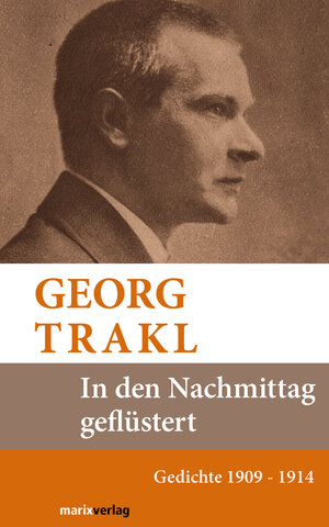 Buchcover In den Nachmittag geflüstert | Georg Trakl | EAN 9783843800037 | ISBN 3-8438-0003-0 | ISBN 978-3-8438-0003-7