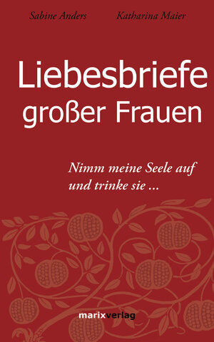 Buchcover Liebesbriefe großer Frauen  | EAN 9783843800068 | ISBN 3-8438-0006-5 | ISBN 978-3-8438-0006-8