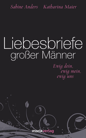 Buchcover Liebesbriefe großer Männer  | EAN 9783843800099 | ISBN 3-8438-0009-X | ISBN 978-3-8438-0009-9