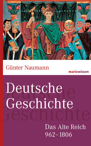 Buchcover Deutsche Geschichte | Günter Naumann | EAN 9783843800303 | ISBN 3-8438-0030-8 | ISBN 978-3-8438-0030-3