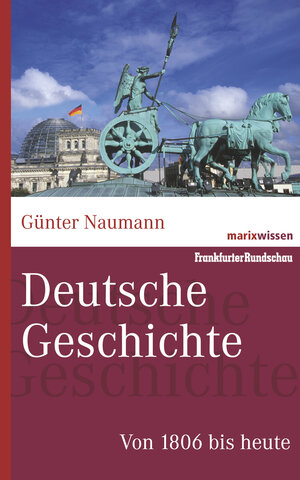 Buchcover Deutsche Geschichte | Günter Naumann | EAN 9783843800310 | ISBN 3-8438-0031-6 | ISBN 978-3-8438-0031-0