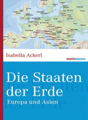 Buchcover Die Staaten der Erde | Isabella Ackerl | EAN 9783843802260 | ISBN 3-8438-0226-2 | ISBN 978-3-8438-0226-0