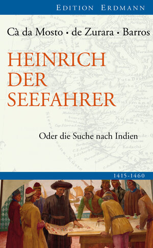 Buchcover Heinrich der Seefahrer | Alvise da Cá da Mosto | EAN 9783843803458 | ISBN 3-8438-0345-5 | ISBN 978-3-8438-0345-8