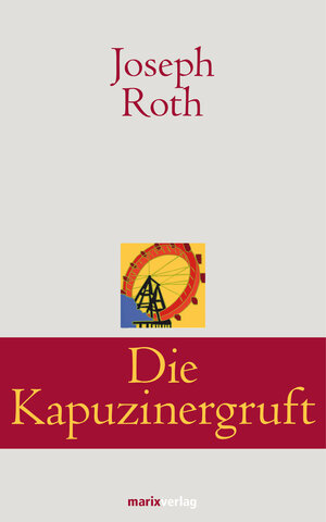 Buchcover Die Kapuzinergruft | Joseph Roth | EAN 9783843804011 | ISBN 3-8438-0401-X | ISBN 978-3-8438-0401-1