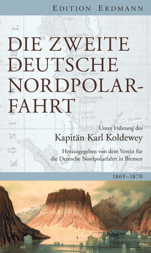 Buchcover Die Zweite Deutsche Nordpolarfahrt | Karl Christian Koldewey | EAN 9783843804196 | ISBN 3-8438-0419-2 | ISBN 978-3-8438-0419-6