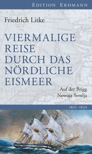 Buchcover Viermalige Reise durch das nördliche Eismeer | Friedrich Litke | EAN 9783843804219 | ISBN 3-8438-0421-4 | ISBN 978-3-8438-0421-9