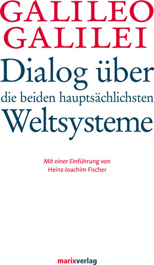 Buchcover Dialog über die beiden hauptsächlichsten Weltsysteme | Galileio Galilei | EAN 9783843804387 | ISBN 3-8438-0438-9 | ISBN 978-3-8438-0438-7