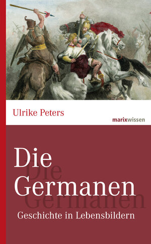 Buchcover Die Germanen | Ulrike Peters | EAN 9783843804585 | ISBN 3-8438-0458-3 | ISBN 978-3-8438-0458-5