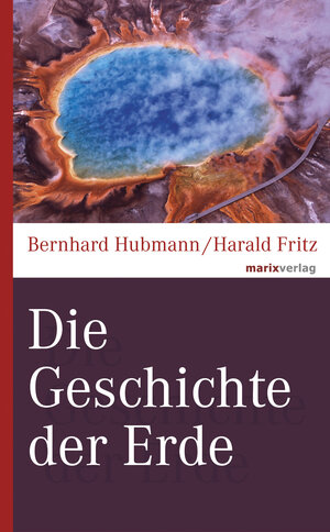 Buchcover Die Geschichte der Erde | Bernhard Hubmann | EAN 9783843805056 | ISBN 3-8438-0505-9 | ISBN 978-3-8438-0505-6