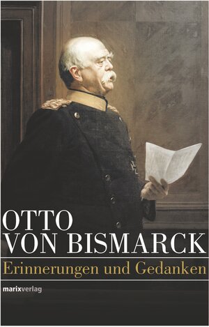 Buchcover Otto von Bismarck - Politisches Denken | Otto von Bismarck | EAN 9783843805094 | ISBN 3-8438-0509-1 | ISBN 978-3-8438-0509-4