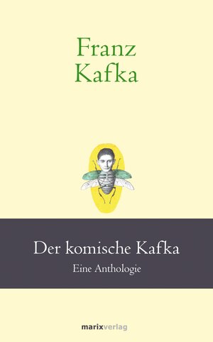 Buchcover Franz Kafka: Der komische Kafka | Franz Kafka | EAN 9783843806503 | ISBN 3-8438-0650-0 | ISBN 978-3-8438-0650-3
