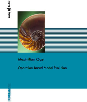 Buchcover Operation-based Model Evolution | Maximilian Kögel | EAN 9783843900812 | ISBN 3-8439-0081-7 | ISBN 978-3-8439-0081-2