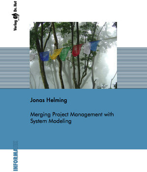 Buchcover Merging Project Management with System Modeling | Jonas Helming | EAN 9783843901659 | ISBN 3-8439-0165-1 | ISBN 978-3-8439-0165-9
