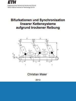 Buchcover Bifurkationen und Synchronisation linearer Kettensysteme aufgrund trockener Reibung | Christian Maier | EAN 9783843912686 | ISBN 3-8439-1268-8 | ISBN 978-3-8439-1268-6