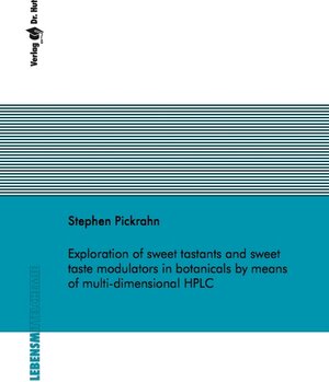 Buchcover Exploration of sweet tastants and sweet taste modulators in botanicals by means of multi-dimensional HPLC | Stephen Pickrahn | EAN 9783843932363 | ISBN 3-8439-3236-0 | ISBN 978-3-8439-3236-3