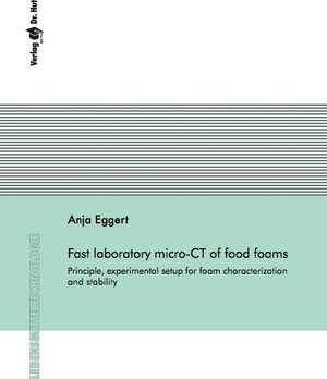 Buchcover Fast laboratory micro-CT of food foams | Anja Eggert | EAN 9783843936637 | ISBN 3-8439-3663-3 | ISBN 978-3-8439-3663-7