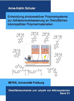Buchcover Entwicklung photoreaktiver Polymersysteme zur Adhäsionsverbesserung an Grenzflächen inkompatibler Polymermaterialien | Anne-Katrin Schuler | EAN 9783843939195 | ISBN 3-8439-3919-5 | ISBN 978-3-8439-3919-5