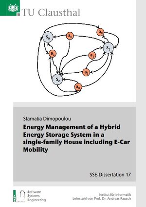 Buchcover Energy Management of a Hybrid Energy Storage System in a single-family House including E-Car Mobility | Stamatia Dimopoulou | EAN 9783843939768 | ISBN 3-8439-3976-4 | ISBN 978-3-8439-3976-8