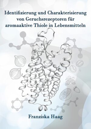 Buchcover Identifizierung und Charakterisierung von Geruchsrezeptoren für aromaaktive Thiole in Lebensmitteln | Franziska Haag | EAN 9783843941341 | ISBN 3-8439-4134-3 | ISBN 978-3-8439-4134-1