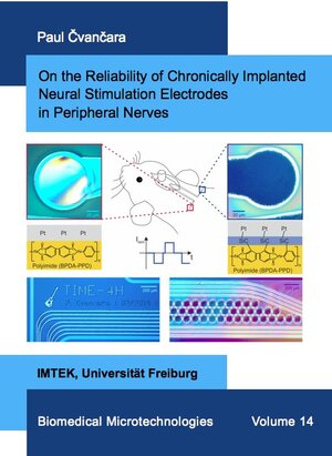 Buchcover On the Reliability of Chronically Implanted Neural Stimulation Electrodes in Peripheral Nerves | Paul Čvančara | EAN 9783843943277 | ISBN 3-8439-4327-3 | ISBN 978-3-8439-4327-7